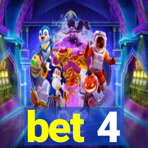 bet 4